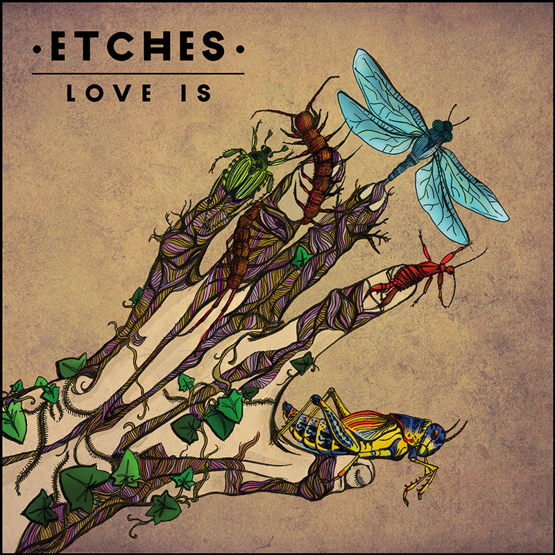 Etches - Love Is
